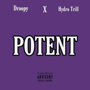 Potent (feat. Hydro Trill) (Explicit)