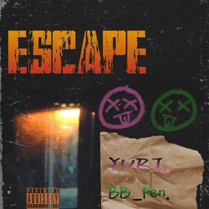 ESCAPE. (feat:BB-Pen)