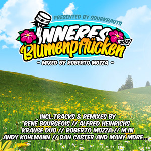 Inneres Blumenpflücken 2013 (Mixed By Roberto Mozza)