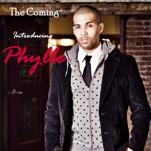 The Coming :Introducing Phylle (Explicit)