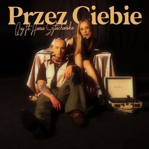 Przez Ciebie (Explicit)