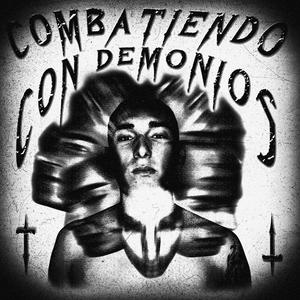 Combatiendo con Demonios (Explicit)