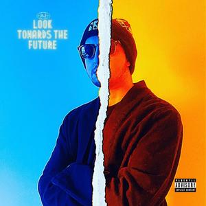 Look Towards The Future (Explicit)