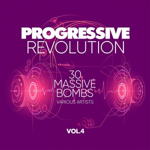 Progressive Revolution (30 Massive Bombs), Vol. 4