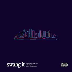 Swang It (Explicit)