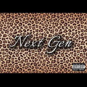 Next Gen (Explicit)