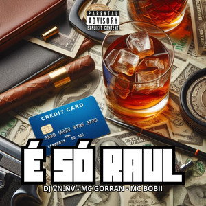 É Só Raul (Explicit)