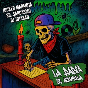 La Rabia Se Acumula (feat. Sr. Sarcasmo & DJ Jotakao|Explicit)