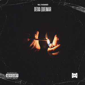 Deixa Queimar (Explicit)