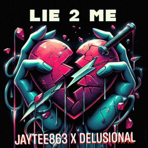 Lie 2 Me (Explicit)