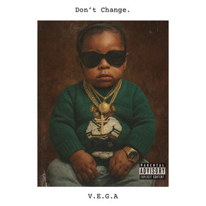 Dont Change (Explicit)
