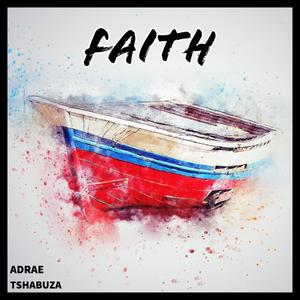 Faith(feat. Tshabuza)