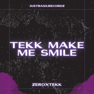 Tekk Make Me Smile