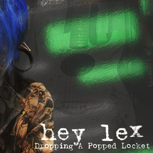 hey lex (Explicit)