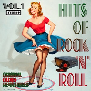 Hits of Rock 'n' Roll, Vol. 1 (Original Oldies Remastered)