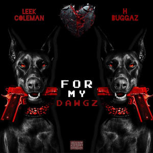 For My Dawgz (feat. Leek Coleman) (Explicit)