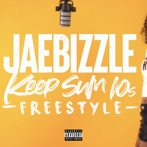 Keep Sum 10s (Freestyle) [Explicit]