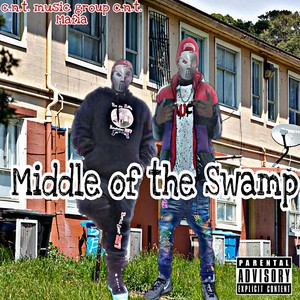 Middle of the swamp (Explicit)