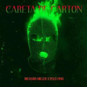 Careta De Carton (feat. Pelofino Siempre En Nota) [Explicit]