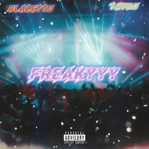 Freakyyy (feat. BankBoy Taydo) (Explicit)