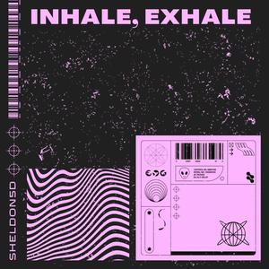 Inhale, Exhale (feat. Lavva) [Explicit]