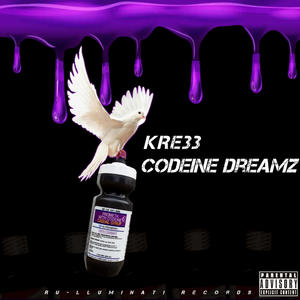 Codeine Dreamz (Explicit)