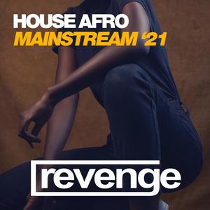 House Afro Mainstream '21