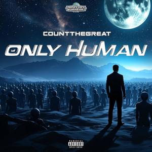 Only Human (Explicit)