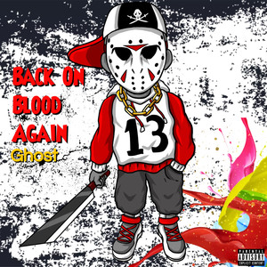 Back On Blood Again (Explicit)