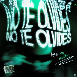 NO TE OLVIDES (Explicit)