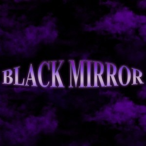 Black Mirror