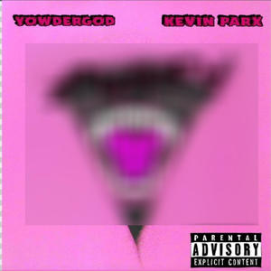 Pussy (feat. Kevin parx) (Explicit)
