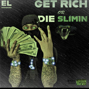 Get Rich or Die Slimin (Explicit)