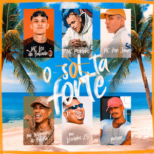Mc Léo da Baixada - O Sol Tá Forte (Explicit)