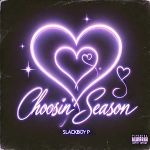 Choosin' Season (Explicit)