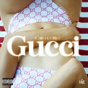 CARO COMO GUCCI (Explicit)