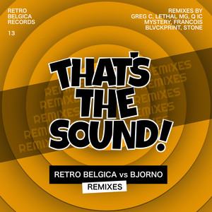 That's The Sound (DJ Mystery Retro Remix)