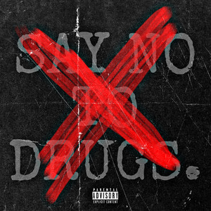 Say No To Drugs (Explicit)