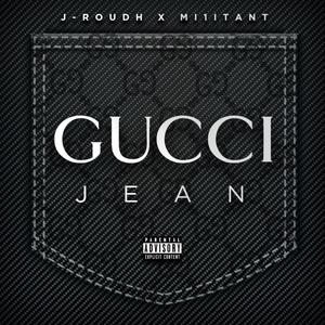 Gucci Jean (feat. Mi1itant)