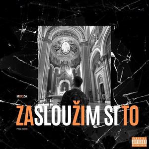 Zasloužim Si To (Explicit)