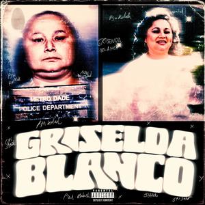 Griselda Blanco (feat. DigitalWave) [Explicit]