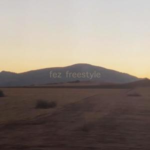 fez freestyle (Explicit)