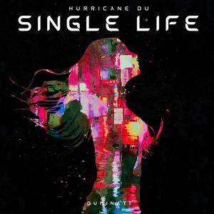 Single Life (Explicit)
