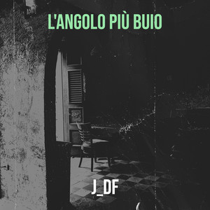 L'ANGOLO PIÙ BUIO (Explicit)