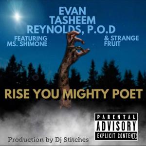 Rise you mighty Poet (Explicit)