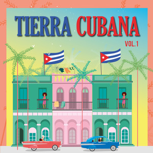 Tierra Cubana, Vol. 1 (VOL. 1)