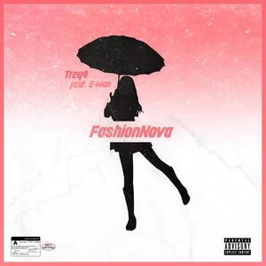 FashionNova(feat. E-Wan) (Explicit)
