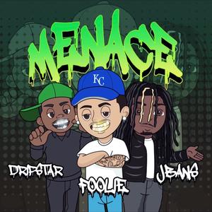 Menace Freestyle (Explicit)