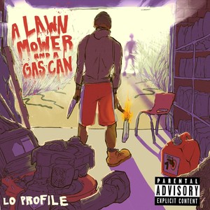 A Lawnmower and a Gas Can (Explicit)