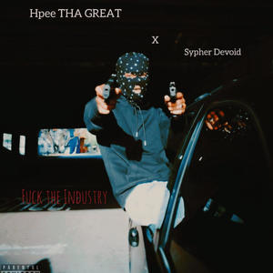 **** the industry (feat. HPEE) (Explicit)